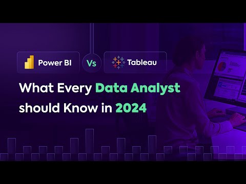 Power BI vs Tableau - What Every Data Analyst should Know in 2024