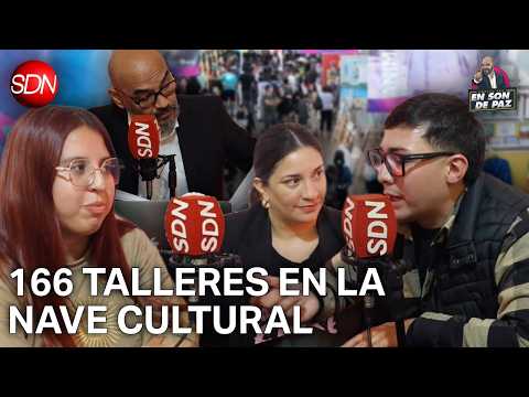 MÁS DE 100 TALLERES GRATUITOS Y PAGOS EN LA NAVE CULTURAL | HERNÁN, GUADALUPE, AYELÉN | #ENSONDEPAZ