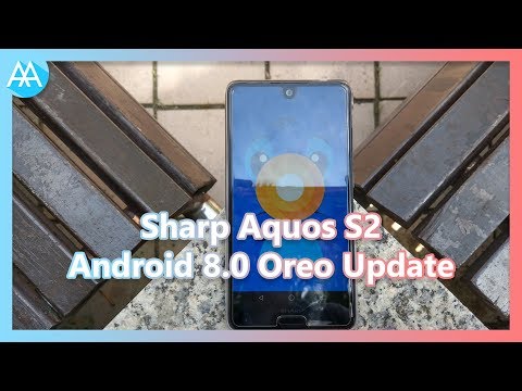 Sharp Aquos S2 Android 8 0 Oreo Update | Mister Techs