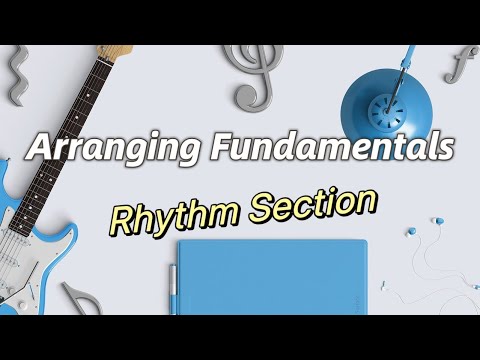 [Staccato Beans] Arranging Fundamentals - Rhythm Section