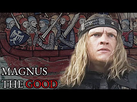 Magnus The Good | The Young "Noble" Viking