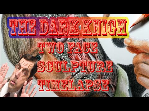 Two Face Sculpture Timelapse   The Dark Knigh sci-fi