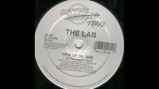 Pick Up On This -  The Lab  (The Only Version)