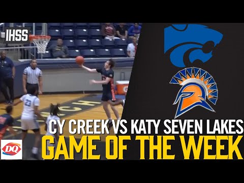 Cy Creek vs Katy Seven Lakes - 2023 Week 27 Basketball Game of the Week