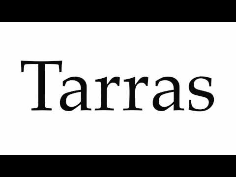 How to Pronounce Tarras
