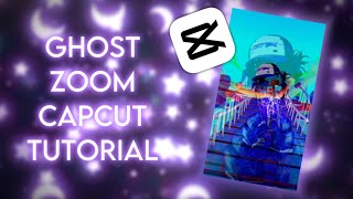 Ghost zoom capcut tutorial