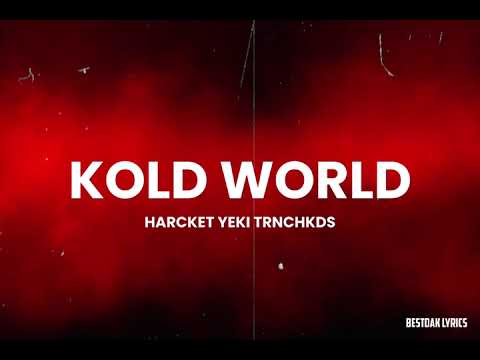 Harcket_Yeki_-_Kold_World_ft._TRNCHKDZ_(bestdaklyrics)