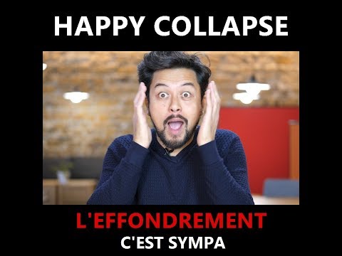 Happy Collapse: l'Effondrement c'est sympa ! (Karim Duval)