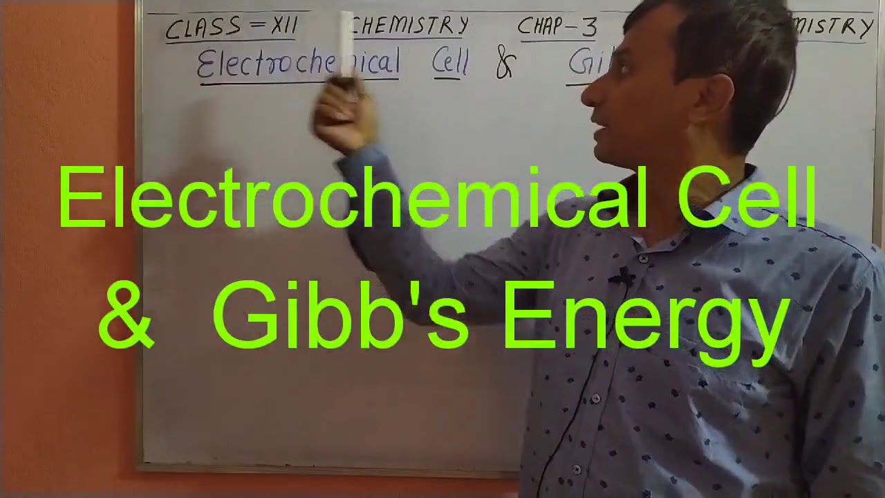Electrochemical Cell & Gibb's energy
