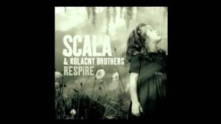 Scala &amp; Kolacny Brothers - The Blower&#39;s Daughter