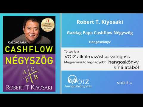 Gazdag Papa Cashflow Négyszög - Robert T. Kiyosaki - VOIZ hangoskönyv