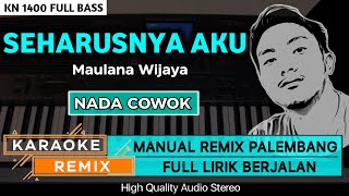 Download lagu SEHARUSNYA AKU_Maulana Wijaya || KARAOKE REMIX PALEMBANG mp3 Download lagu SEHARUSNYA AKU_Maulana Wijaya || KARAOKE REMIX PALEMBANG mp3