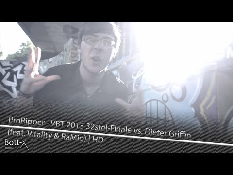 ProRipper - VBT 2013 32stel-Finale vs. Dieter Griffin (feat. Vitality & RaMio) | HD