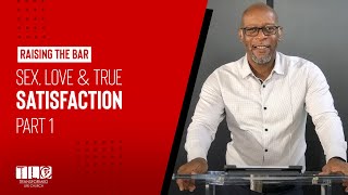 Sex, Love & True Satisfaction