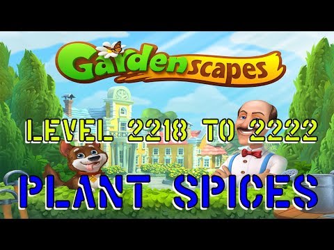 GardenScapes Video Level 2218 to 2222 Plant Spices