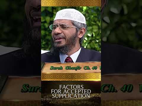 Factors for Accepted Supplication   Dr Zakir Naik #allah