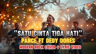 Download lagu SATU CINTA TIGA HATI - PANCE FT DEDY DORES - MODERN ROCK COVER VIDEO LYRIC mp3 Download lagu SATU CINTA TIGA HATI - PANCE FT DEDY DORES - MODERN ROCK COVER VIDEO LYRIC mp3