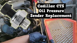 Cadillac CTS Oil Pressure Switch Replacement ('08 to '13)