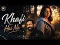 Khafi Hai Na (Song) | Vikarant Massey | Vedika | Mahima | jonita,Ankit, Garvit-priyansu