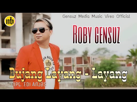 Roby Gensuz - Bujang Layang Layang - (Official Music Video)