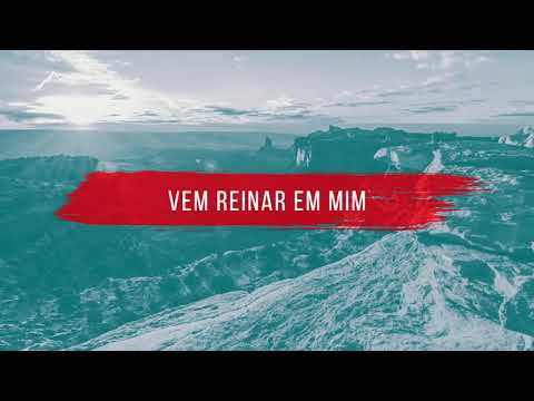 Vem Reinar em Mim - Altomonte (Lyric Video)