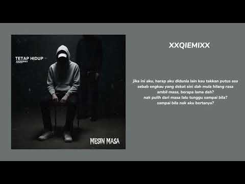 XXQIEMIXX - Mesin Masa ft Maniac, Adamrsby, Zexkay, Syameer