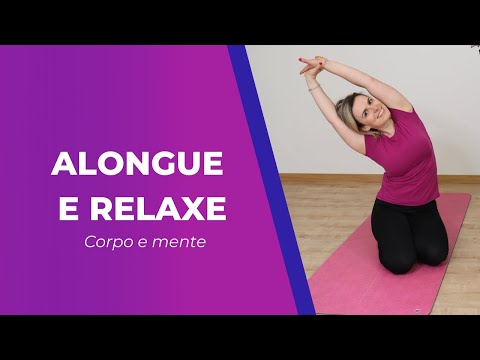 Rotina de Alongamentos para aliviar a ansiedade - Relaxe o corpo e a Mente