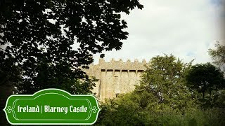 Ireland | Blarney Castle | Travel Guide