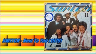 SWITCH - Next To You (1979) Soul Funk Disco *Jermaine Jackson, Joe Sample, Motown