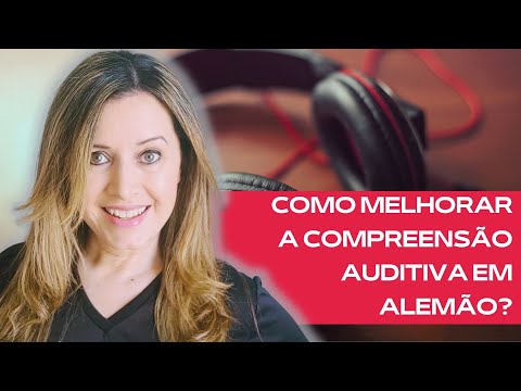 Como Melhorar a Compreensão Auditiva em Alemão?