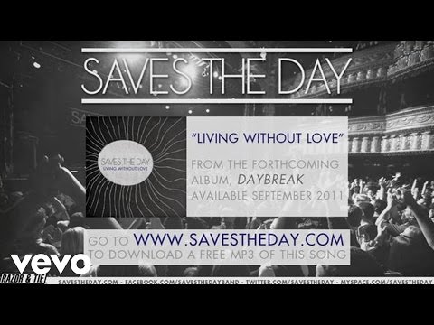 Living Without Love - Saves the Day
