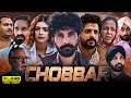 Chobbar Full Punjabi Movie Jayy Randhawa Deepika Sharma Kavi Singh 1080p HD Facts Reviews