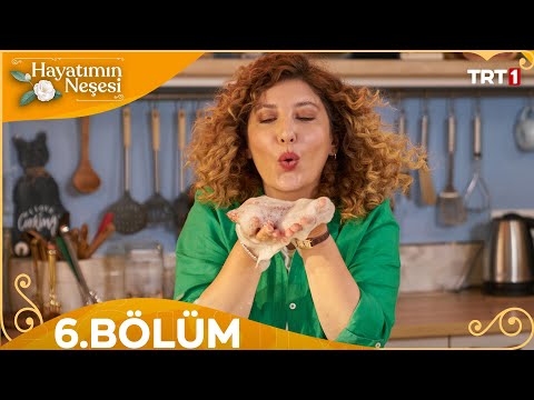 Hayatımın Neşesi 6. Bölüm