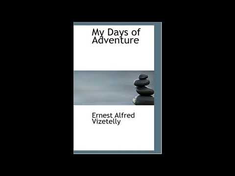 My Days of Adventure: The Fall of France, 1870-71 by Ernest Alfred Vizetelly — free full audiobook