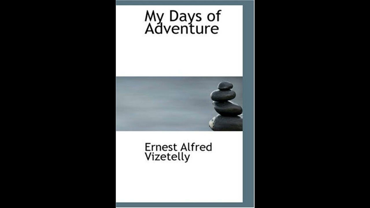 My Days of Adventure: The Fall of France, 1870-71