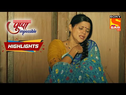 Pushpa Impossible - Ep 54 | Highlights | पुष्पा इंपॉसिबल