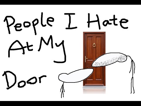 People I Hate At My Door