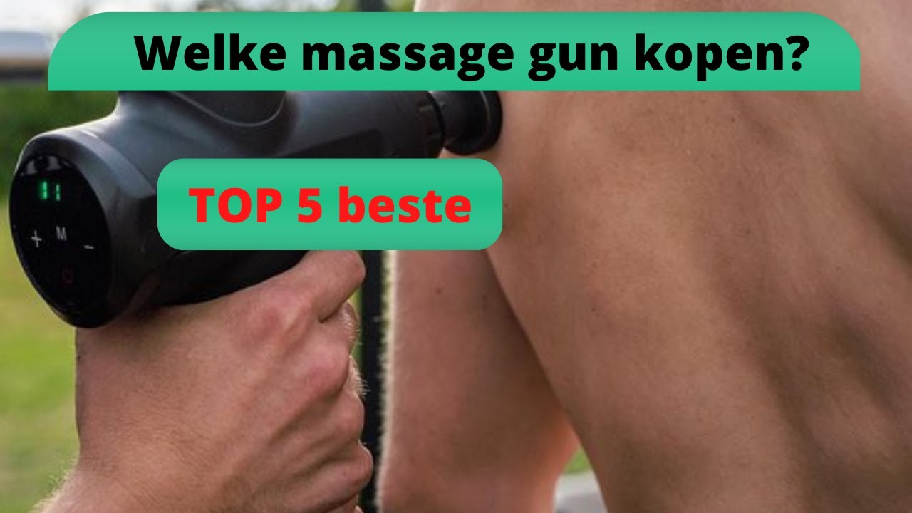 Massage Gun Kopen TOP 5 Beste Massage Pistolen! [Review]