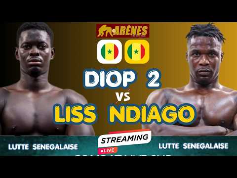 🔴DIOP 2  vs LISS NDIAGO II LIVE🔥II LE CHOC DE DEUX BANLIEUSARD🔥II LUTTE SENEGALISE🔥