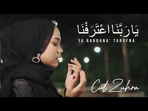 CUT ZUHRA - YA RABBANA' TARAFNA (Official Music Video)