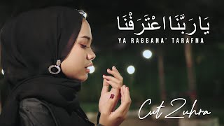 Download lagu CUT ZUHRA YA RABBANA TARAFNA... mp3