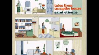 Saint Etienne - Milk Bottle Symphony