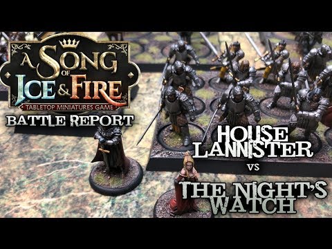 A Song of Ice and Fire Battle Report - Ep 12 - Night's Watch vs. Lannisters