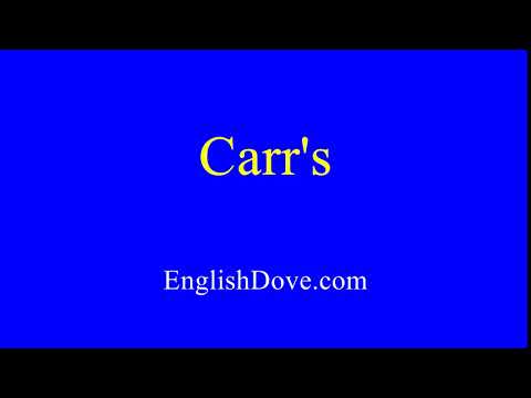 How to pronounce Carr's in American English.