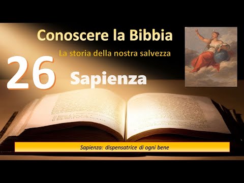 Conoscere la Bibbia - 26 SAPIENZA