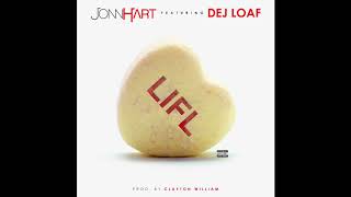 JONN HART - "LIFL" Feat. DEJ LOAF (Audio)