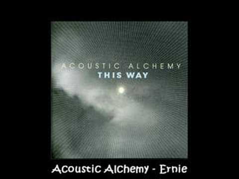 Download Acoustic Alchemy Ernie Mp3 dan Mp4 2018