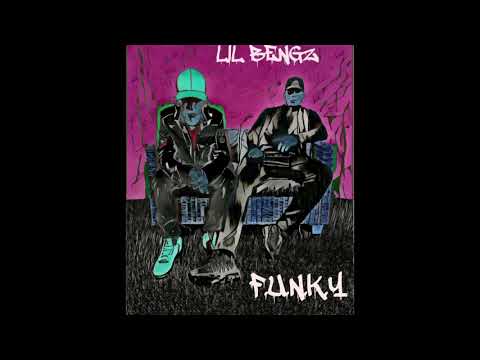LiL BENGZ - F.U.N.K.Y