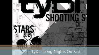 TyDi - Long Nights On Fast Planes (Original Mix)