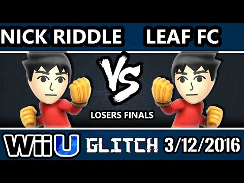 Glitch Customs - VS | Nick Riddle (Mii Brawler) Vs. Leaf FC | (Mii Brawler) Losers Finals